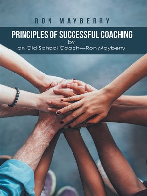 cover image of Principles of Successful Coaching by an Old School Coach&#8212;Ron Mayberry